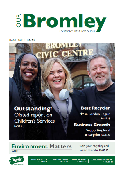 Our Bromley Magazine for March 2024. Image shows three people smiling outside the Bromley Civic Centre.